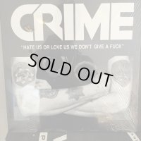 Crime / Hate Us Or Love Us We Don't Give A Fuck