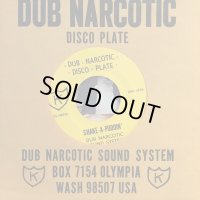 Dub Narcotic Sound System / Shake-A-Puddin'