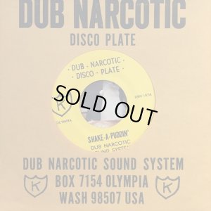 画像1: Dub Narcotic Sound System / Shake-A-Puddin'