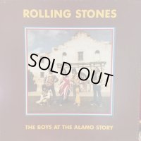 The Rolling Stones / The Boys At The Alamo Story