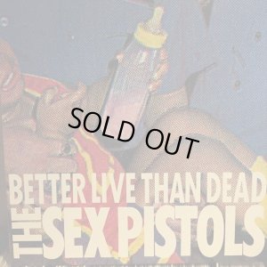 画像1: The Sex Pistols / Better Live Than Dead