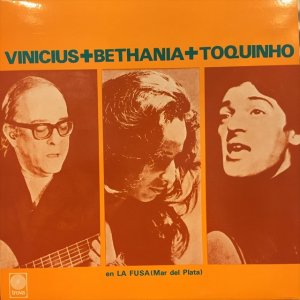 画像1: Vinicius + Bethania + Toquinho / En La Fusa (Mar Del Plata) 