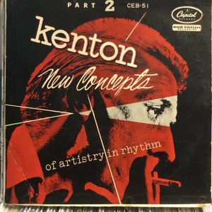 画像1: Stan Kenton And His Orchestra / New Concepts Of Artistry In Rhythm Part 2