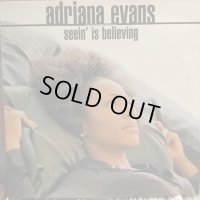 Adriana Evans / Seein' Is Believing