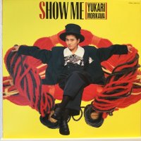 森川由加里 / Show Me