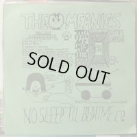 The Meanies / No Sleep 'Til Bedtime