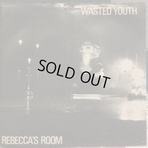 画像1: Wasted Youth / Rebecca's Room