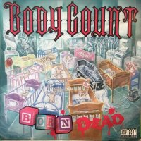 Body Count / Born Dead