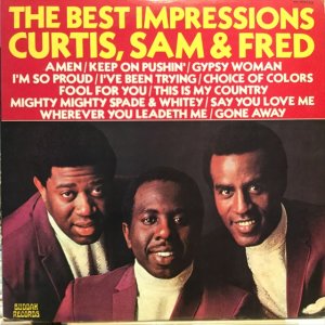 画像1: The Impressions / The Best Impressions : Curtis, Sam & Fred