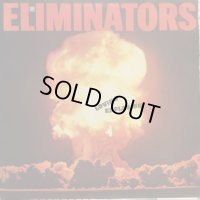 The Eliminators / Loving Explosion