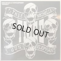 Thee Michelle Gun Elephant / Rumble