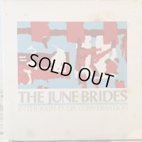 The June Brides / In The Rain - Every Conversation