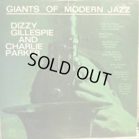 Dizzy Gillespie And Charlie Parker / Giants Of Modern Jazz