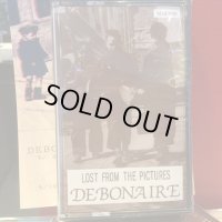 Debonaire / Lost From The Pictures