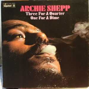 画像1: Archie Shepp / Three For A Quarter One For A Dime