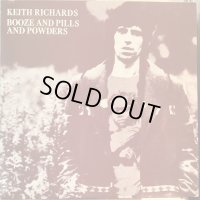 Keith Richards / Booze And Pills And Powders 