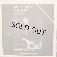 Paul McCartney And Wings / Fly South, The 1975 World Tour