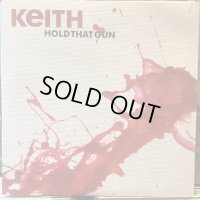 Keith / Hold That Gun