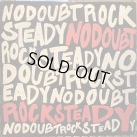 No Doubt / Rock Steady