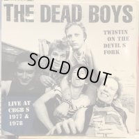 The Dead Boys  / Twistin' On The Devil's Fork