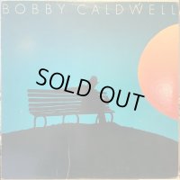 Bobby Caldwell / Bobby Caldwell