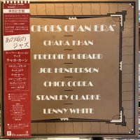 Chaka Khan, Freddie Hubbard, Joe Henderson, Chick Corea, Stanley Clarke, Lenny White / Echoes Of An Era