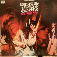 The Pleasure Seekers / What A Way To Die