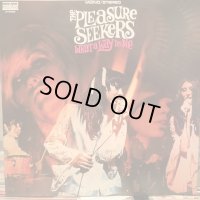 The Pleasure Seekers / What A Way To Die