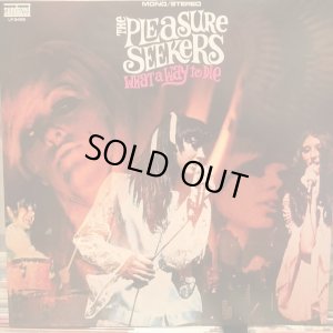 画像1: The Pleasure Seekers / What A Way To Die