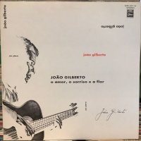 João Gilberto / O Amor, O Sorriso E A Flor