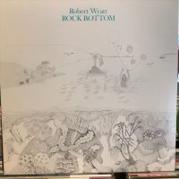 Robert Wyatt / Rock Bottom