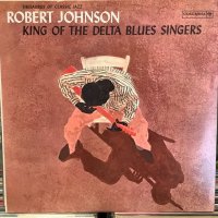 Robert Johnson / King Of The Delta Blues Singers