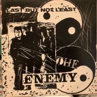 The Enemy / Last But Not Least