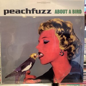 画像1: Peachfuzz / About A Bird