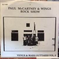 Paul McCartney & Wings / Rock Show (Venus & Mars Outtakes Vol. 3)