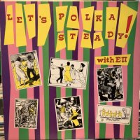 Edward The Second And The Red Hot Polkas / Polkasteady