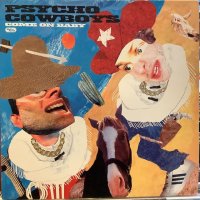 Psycho Cowboys / Come On Baby