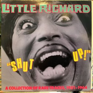 画像1: Little Richard / Shut Up! (A Collection Of Rare Tracks, 1951-1964)