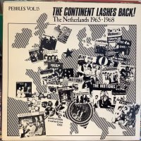 VA / Pebbles Vol.15 - The Continent Lashes Back! The Netherlands 1965 - 1968