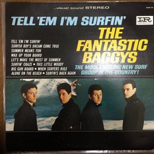 画像: The Fantastic Baggys / Tell 'Em I'm Surfin'