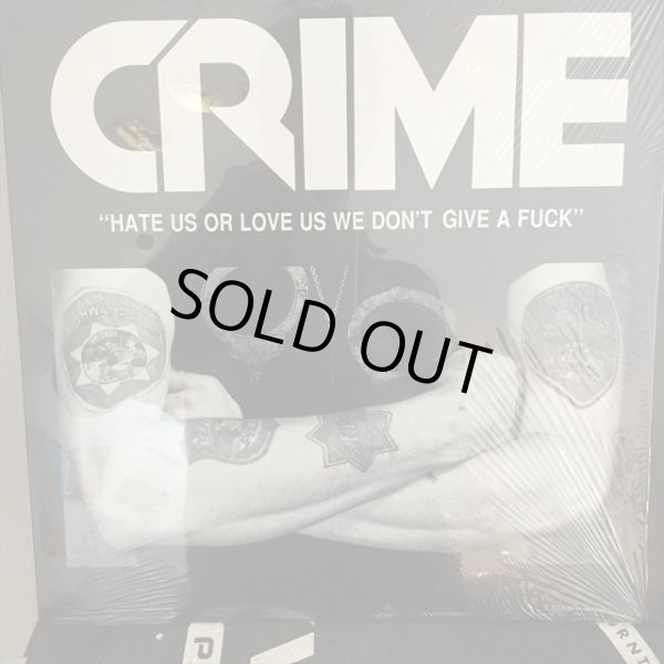 画像1: Crime / Hate Us Or Love Us We Don't Give A Fuck (1)