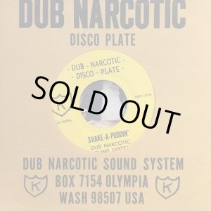 画像: Dub Narcotic Sound System / Shake-A-Puddin'