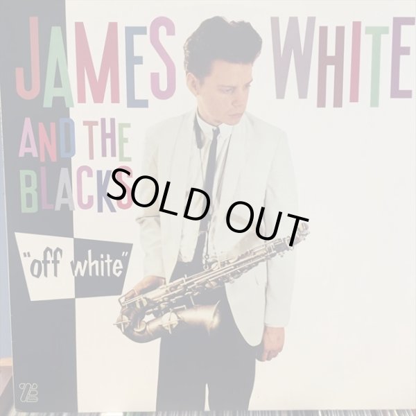 画像1: James White & The Blacks / Off White (1)