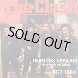 画像: The Clash / Rebellos Garajos : demos & outtakes 1977-1984