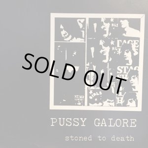 画像: Pussy Galore / Stoned To Death