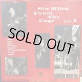 画像: VA / Six Miles From The Cage Vol. 1