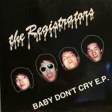 画像: The Registrators / Baby Don't Cry E.P.