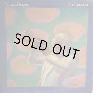 画像: Maynard Ferguson / Conquistador