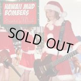 画像: Hawaii Mud Bombers / Santa's Wish