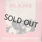 画像: The Chesterfields / Blame